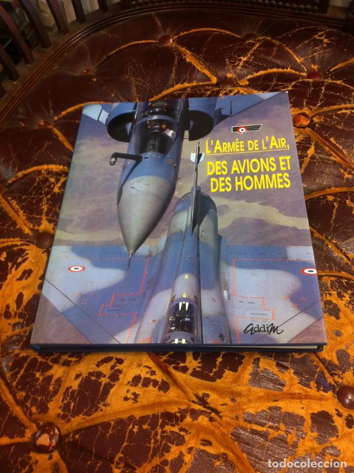 Militaria: L'ARM&Eacute;E DE L'AIR, DES AVIONS ET DES HOMMES. 1992