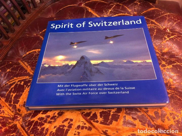Militaria: SPIRIT OF SWITZERLAND. THE SWISS AIR FORCE OVER SWITZERLAND.