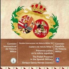 Militaria: PRESENCIA POLACA EN LA MILICIA ESPAÑOLA - COMISIÓN ESPAÑOLA DE HISTORIA MILITAR. Lote 362932560