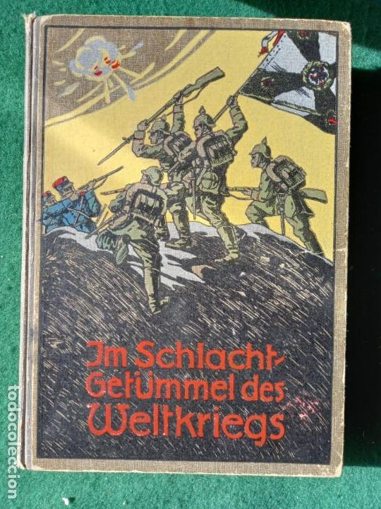 Militaria: Libro alem&aacute;n sobre la 1&deg; Guerra Mundial. 1914.