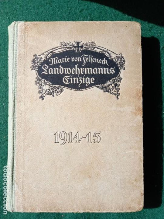 Military Antiques: Libro alem&aacute;n sobre la 1&deg; Guerra Mundial. Marie von Felseneck