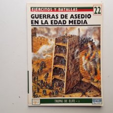 Militaria: EJERCITOS Y BATALLAS / GUERRA DE ASEDIO EN LA EDAD MEDIA / N”22 / OSPREY MILITARY. Lote 316406003
