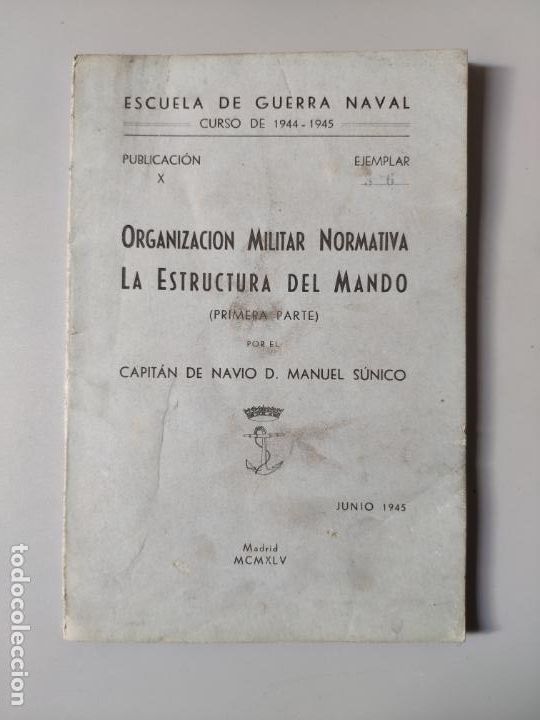 Militaria: Antiguo libro ORGANIZACI&Oacute;N MILITAR NORMATIVA LA ESTRCUTURA DEL MANDO. Primera parte. Madrid, 1945