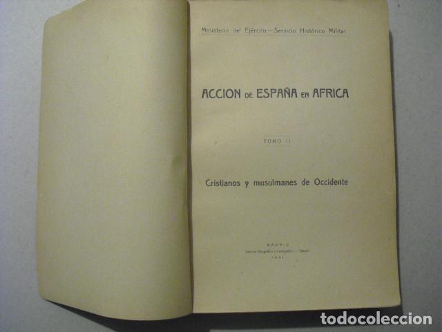 Militaria: 1941 ACCION DE ESPA&Ntilde;A EN AFRICA T II CRISTIANOS Y MUSULMANES DE OCCIDENTE SVCIO. HC&ordm; MILITAR