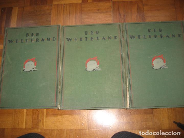 Militaria: Der Weltbrand. Illustrierte Geschichte aus gro&szlig;er Zeit. 1915. Leipzip. En aleman