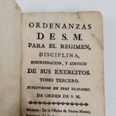 Militaria: ORDENANZAS DE S.M.PARA EL REGIMEN,DISCIPLINA,SUBORDINACION Y SERVICIO DE SUS EXERCITOS. 1768.. Lote 321678208
