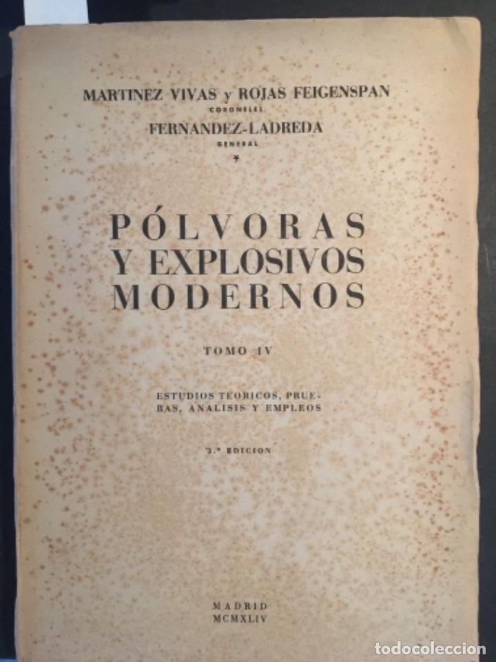 Militaria: POLVORAS Y EXPLOSIVOS MODERNOS, MARTINEZ RIVAS, ROJAS FEIGENSPAN Y FERNANDEZ LADREDA
