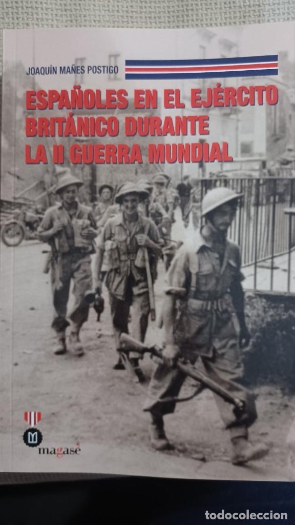 Militaria: Espa&ntilde;oles en el ej&eacute;rcito brit&aacute;nico durante la II guerra mundial. Env&iacute;o ordinario gratuito