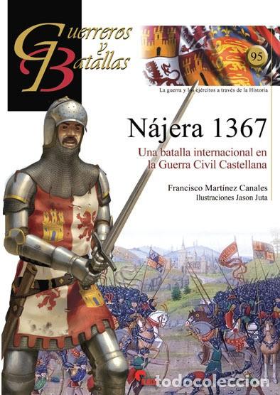 Militaria: Guerreros y batallas 95. N&aacute;jera 1367. Env&iacute;o ord. Gratis