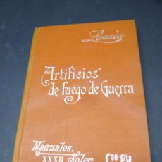 Militaria: ARTIFICIOS DE FUEGO DE GUERRA. LOSSADA. 145 GRABADOS. 1903. MANUALES SOLER