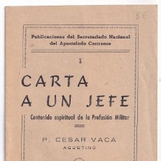 Militaria: P. CÉSAR VACA: CARTA A UN JEFE. CONTENIDO ESPIRITUAL DE LA PROFESIÓN MILITAR. 1949