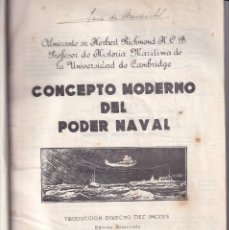 Militaria: H. RICHMOND: CONCEPCIÓN MODERNA DEL PODER NAVAL. 1939. EDICIÓN RESERVADA. ESCUELA DE GUERRA NAVAL