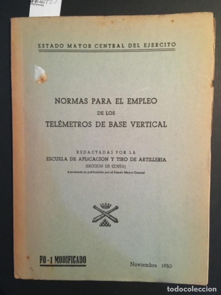 Militaria: NORMAS PARA EL EMPLEO DE LOS TELEMETROS DE BASE VERTICAL, ESTADO MAYOR CENTRAL DEL EJERCITO, 1950