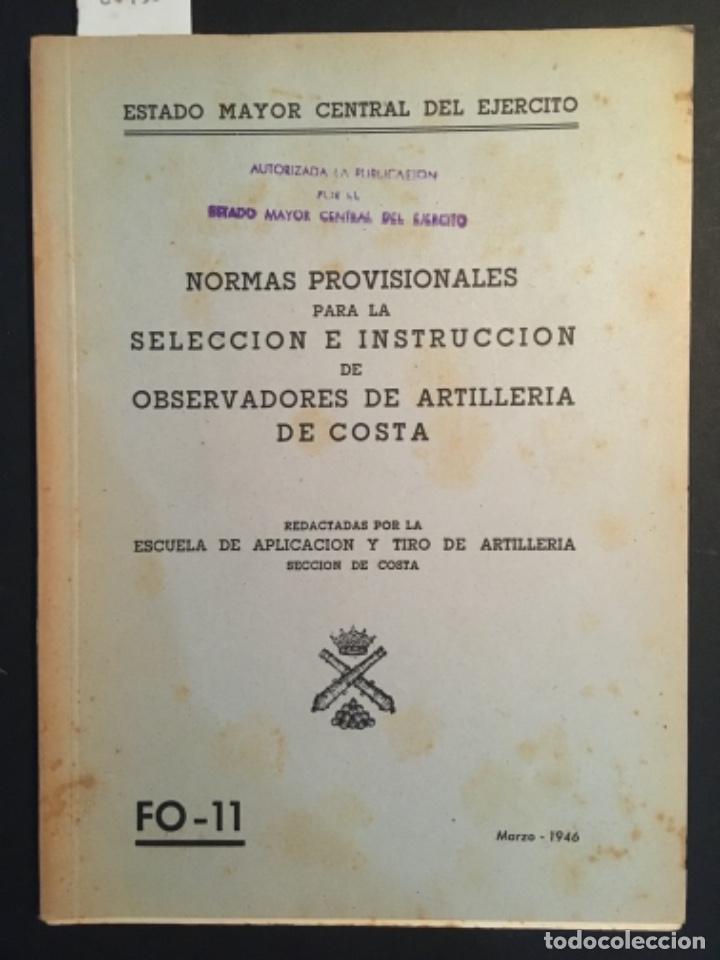 Militaria: NORMAS PROVISIONALES SELECCION INSTRUCCION ARTILLERIA COSTA, ESTADO MAYOR CENTRAL DEL EJERCITO, 1946