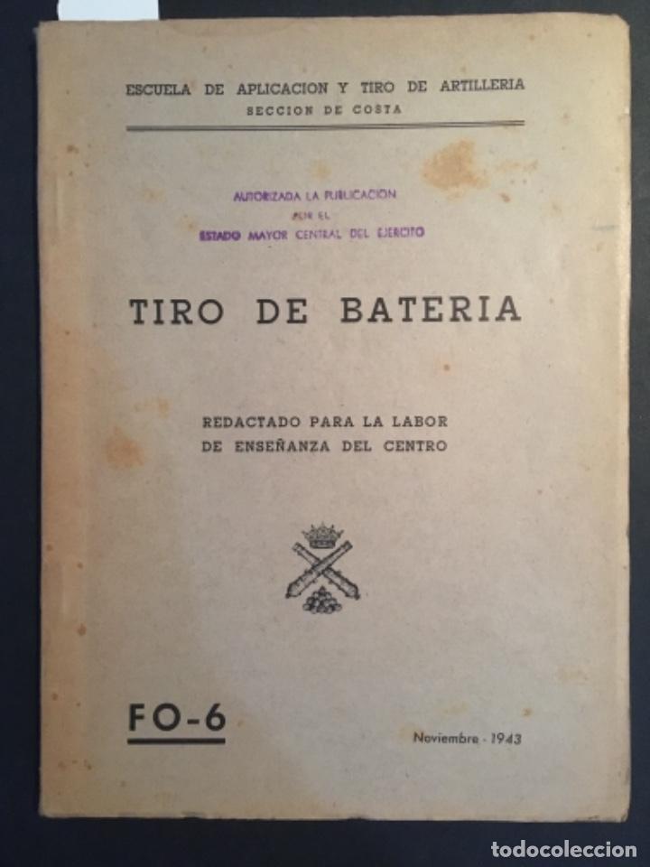 Militaria: TIRO DE BATERIA, ESCUELA DE APLICACION Y TIRO ARTILLERIA COSTA, 1944