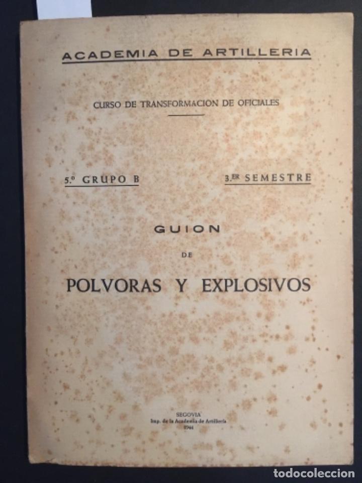 Militaria: GUION DE POLVORAS Y EXPLOSIVOS, ACADEMIA DE ARTILLERIA, 1944