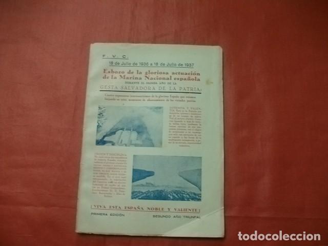 Militaria: ESBOZO DE LA GLORIOSA ACTUACION DE LA MARINA NACIONAL 18 DE JULIO DE 1936 A 18 DE JULIO DE 1937