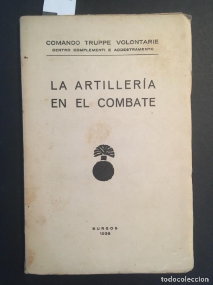 Military Antiques: LA ARTILLERIA EN EL COMBATE, COMANDO TRUPPE VOLONTAIRE, 1938