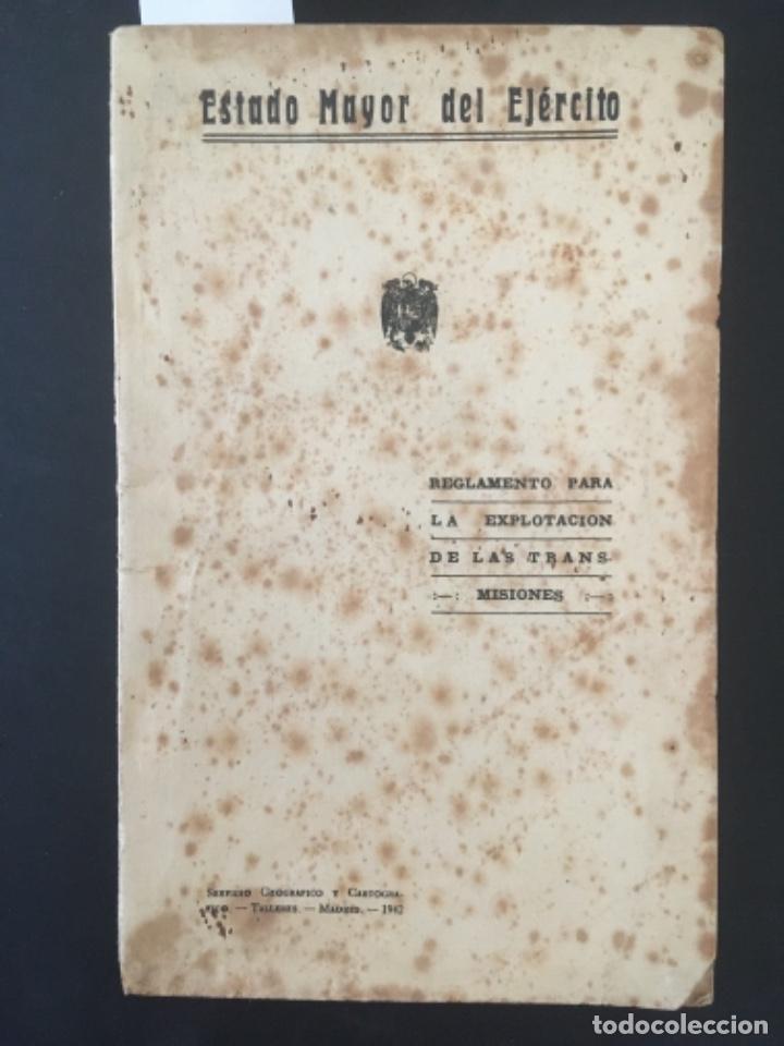 Militaria: REGLAMENTO PARA LA EXPLOTACION DE LAS TRANSMISIONES, ESTADO MAYOR DEL EJERCITO