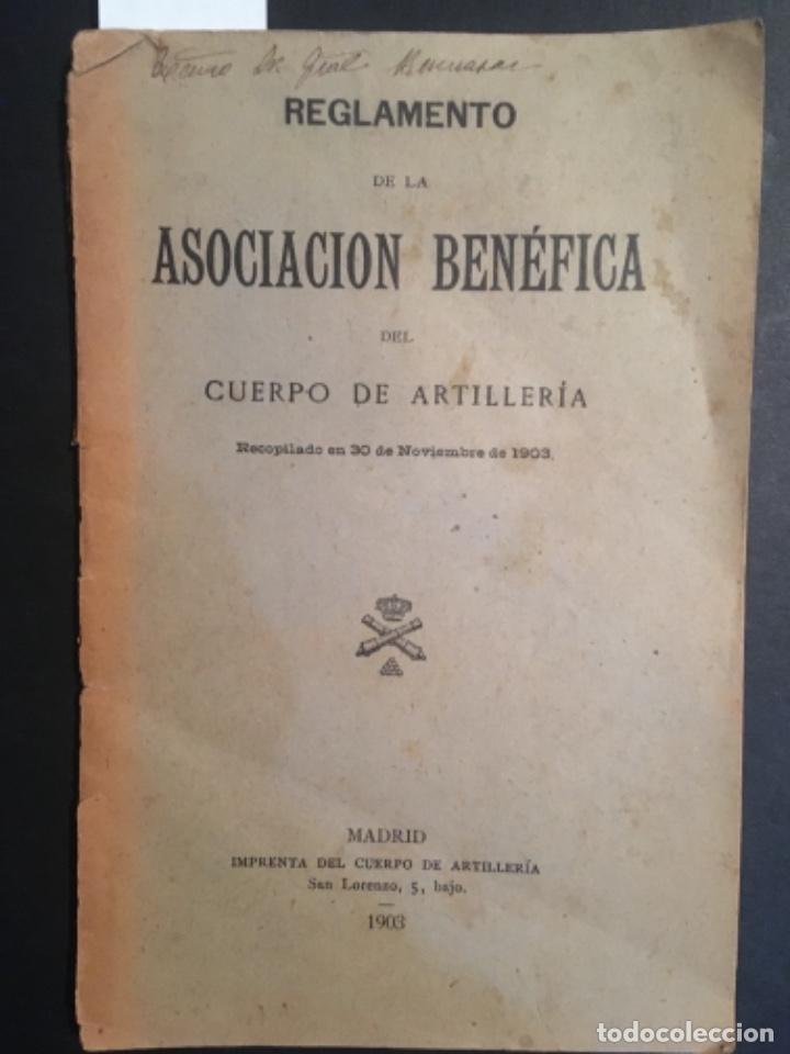 Militaria: REGLAMENTO DE LA ASOCIACION BENEFICA DEL CUERPO DE ARTILLERIA, 1903