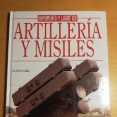 Militaria: ARTILLERÍA Y MISILES (OCTAVIO DÍEZ). Lote 330360543