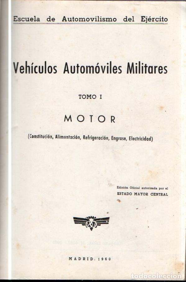 Militaria: VEHICULOS AUTOM&Oacute;VILES MILITARES TOMO I - MOTOR (1960)