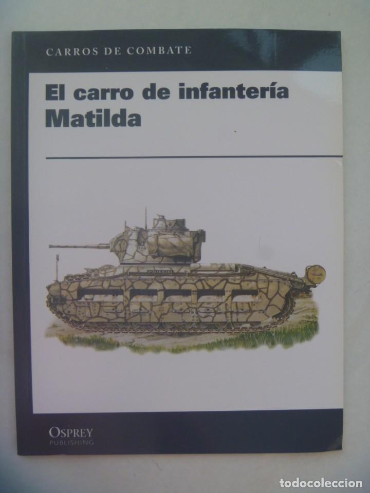 Carro inglés Matilda. Libros Osprey Carros de Combate 