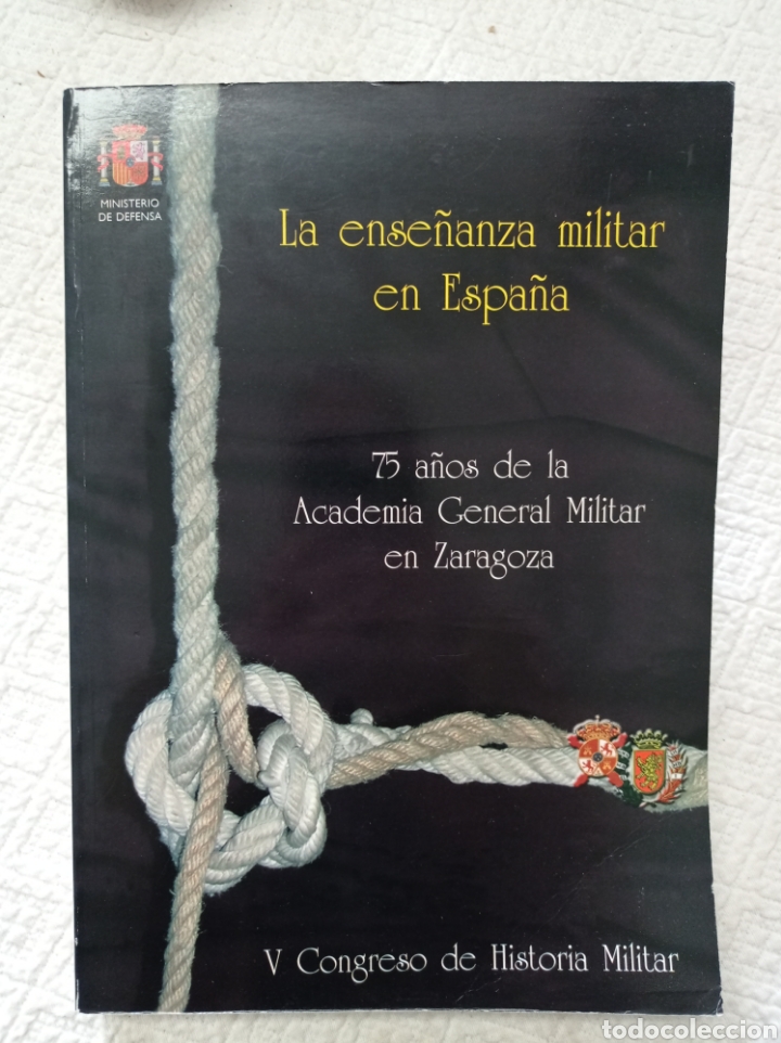 Militaria: La ense&ntilde;anza militar en Espa&ntilde;a 75 a&ntilde;os de la Academia General.