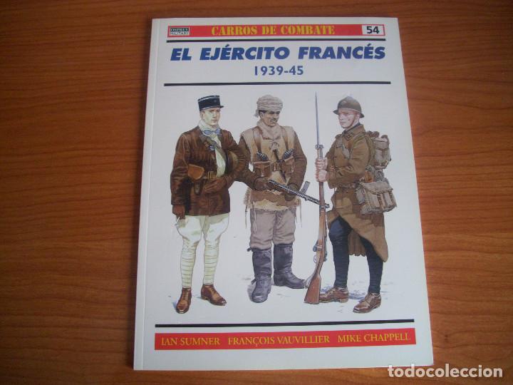 Militaria: OSPREY: CARROS DE COMBATE N&ordm; 54 - EL EJERCITO FRANCES I ( 1939-45 )