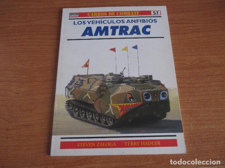 Militaria: OSPREY: CARROS DE COMBATE N&ordm; 57 - LOS VEHICULOS ANFIBIOS AMTRAC