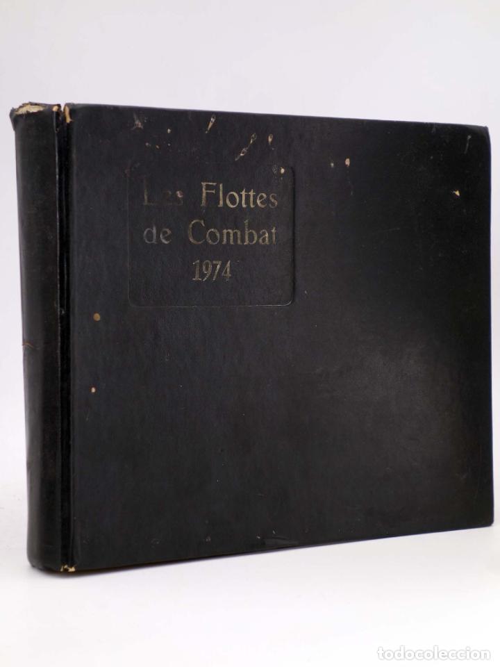 Militaria: LES FLOTTES DE COMBAT 1974 (Henry Le Masson / Jean Labayle Couhat) Emom, 1973