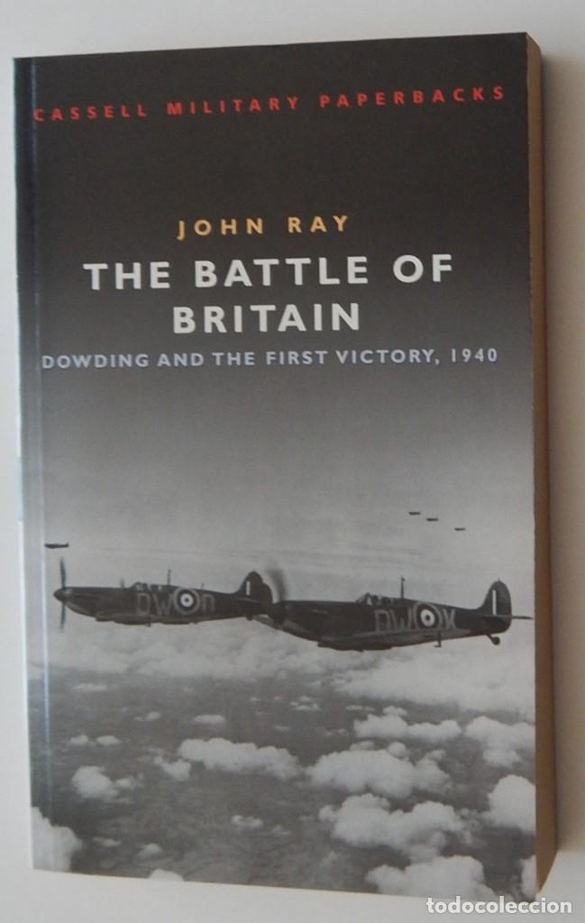 Militaria: The battle of Britain Dowding and the first victory 1940 - John Ray / Cassell Military Paperbacks