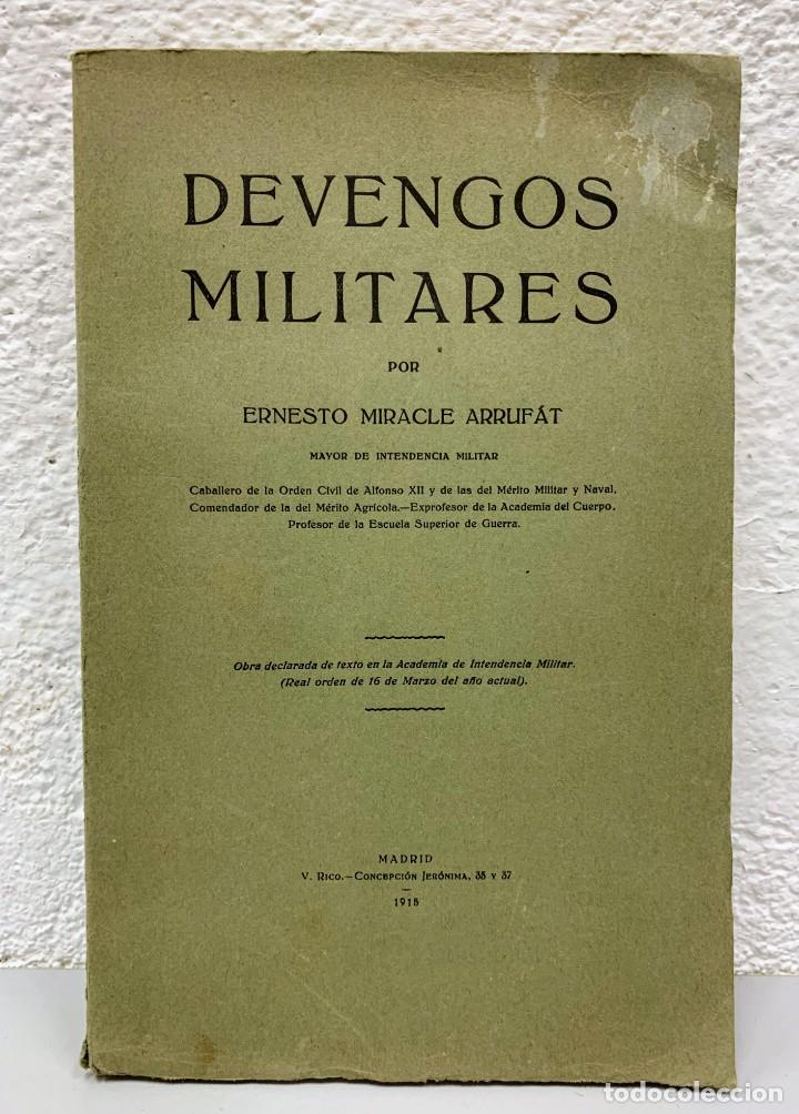 Militaria: DEVENGOS MILITARES - 1915 - ERNESTO MIRACLE ARRUFAT