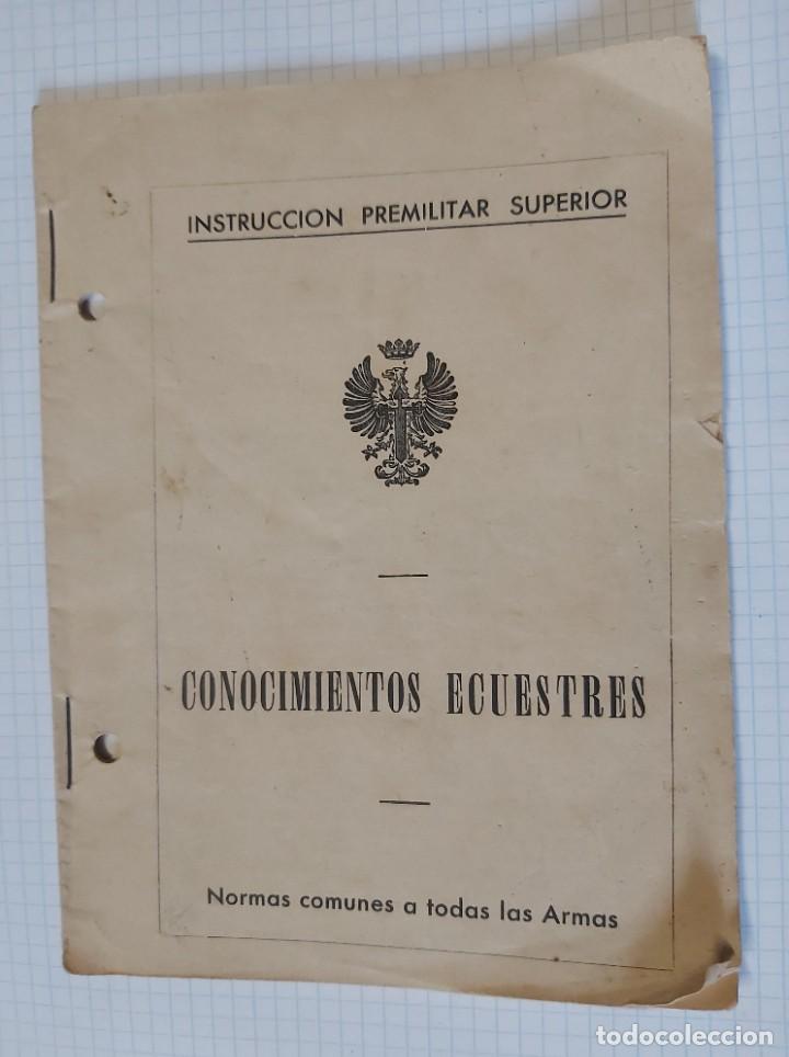 Military Antiques: Librito Conocimientos ecuestres, instrucci&oacute;n premilitar superior, 37 p&aacute;ginas, con ilustraciones