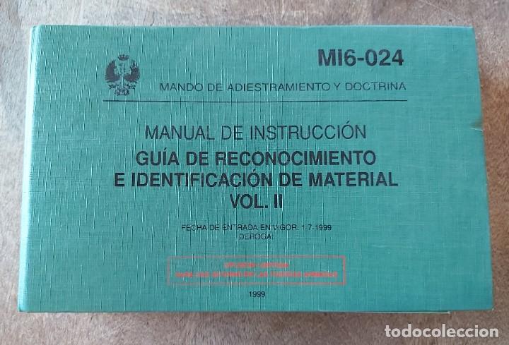 Military Antiques: Manual de instrucci&oacute;n, gu&iacute;a de reconocimiento e identificaci&oacute;n de material vol. II