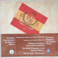 Militaria: PRESENCIA BRITÁNICA EN LA MILICIA ESPAÑOLA - AUTOR: COMISIÓN ESPAÑOLA DE HISTORIA MILITAR. Lote 362932500