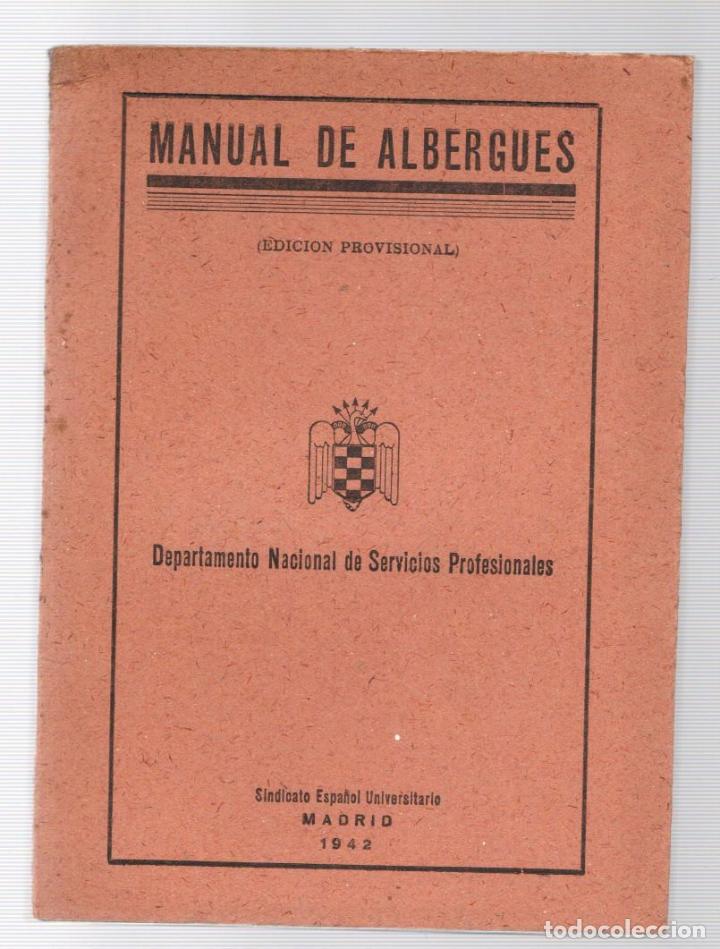 Militaria: MANUAL DE ALBERGUES. DEPARTAMENTO NACIONAL DE SERVICIOS PROFESIONALES. 1942.