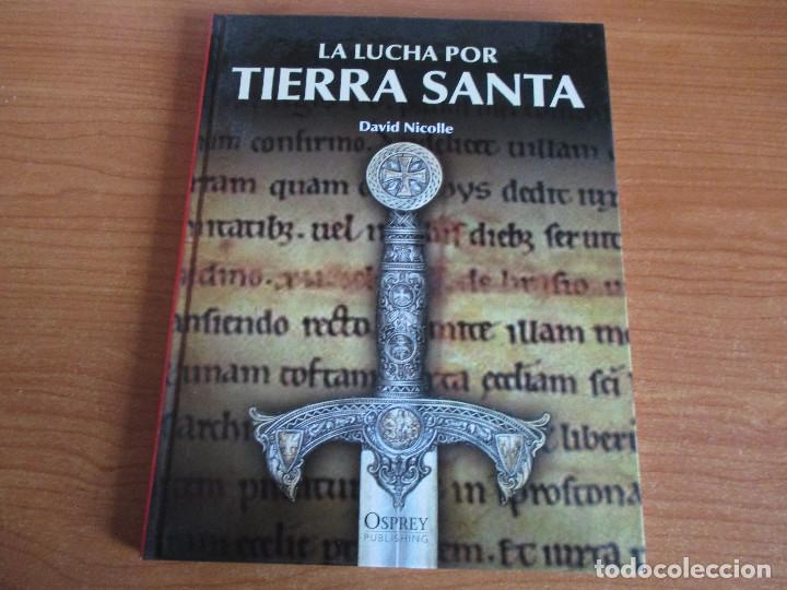 Militaria: OSPREY EDAD MEDIA: LA LUCHA POR TIERRA SANTA