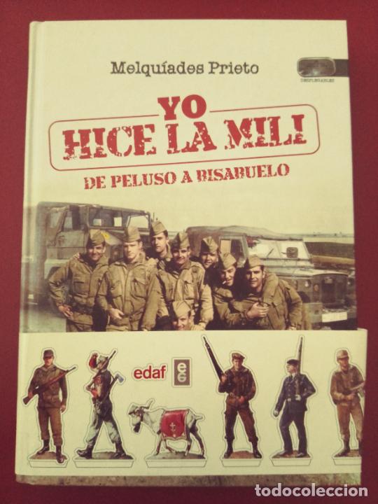 Militaria: Melqu&iacute;ades Prieto: Yo hice la mili. De peluso a bisabuelo (Edaf. 2015)