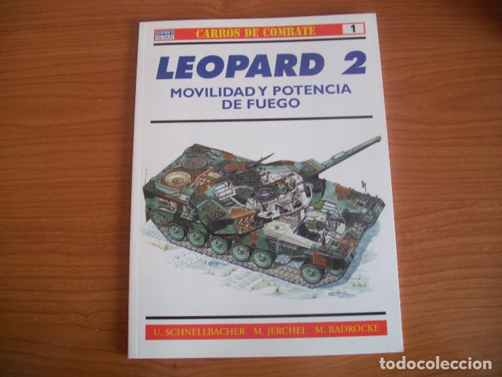 Militaria: OSPREY: CARROS DE COMBATE N&ordm; 1 - LEOPARD 2 , MOVILIDAD Y POTENCIA DE FUEGO