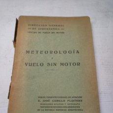 Militaria: LIBRO -METEREOLÓGIA Y VUELO SIN MOTOR- POR J. CUBILLO FLUITERS 1935 FIRMADO ESCASO