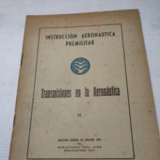 Militaria: LIBRO - TRANSMISIONES EN LA AERONÁUTICA - POR DIRECCIÓN GENERAL AVIACIÓN CIVIL 1942 DIFÍCIL