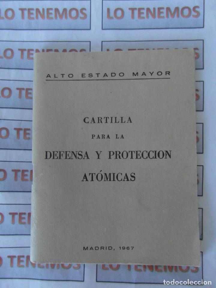 Militaria: Cartilla para la defensa y protecci&oacute;n at&oacute;micas Madrid 1967
