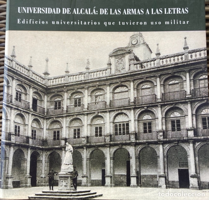 Militaria: Cuarteles de Alcal&aacute;
