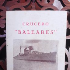 Militaria: CRUCERO BALEARES 1936-1938. MANUEL CERVERA CABELLO Y OTROS. MADRID 1948.FRANCO. GUERRA CIVIL ESPAÑA. Lote 351094514