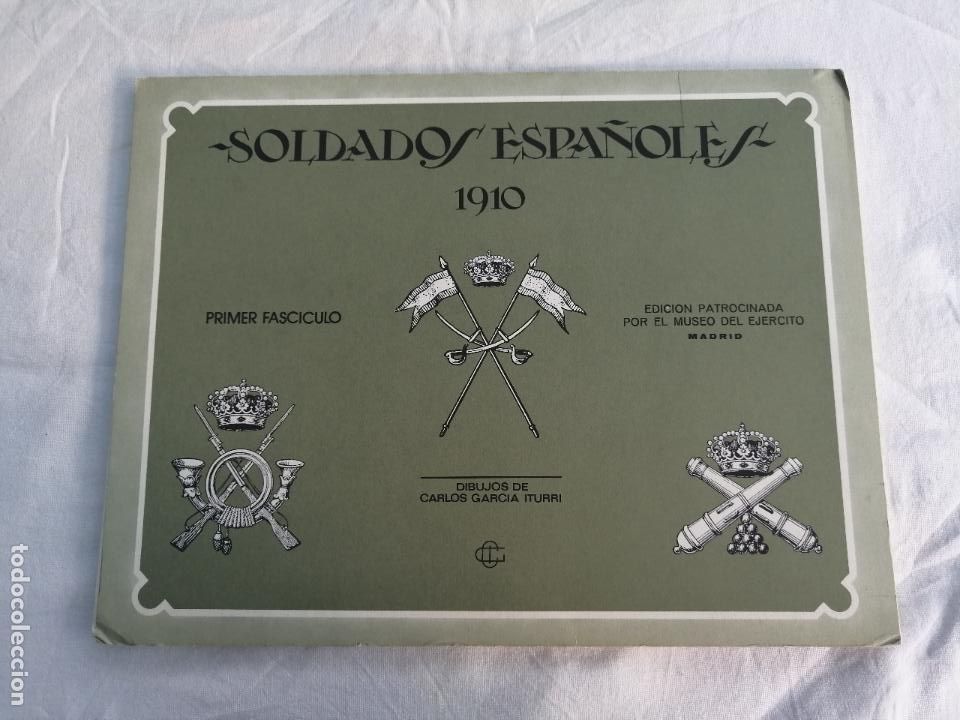 Militaria: SOLDADOS ESPA&Ntilde;OLES 191O PRIMER FASCICULO. EDICICION PATROCINADA POR EL MUSEO DEL EJERCITO. LAMINAS