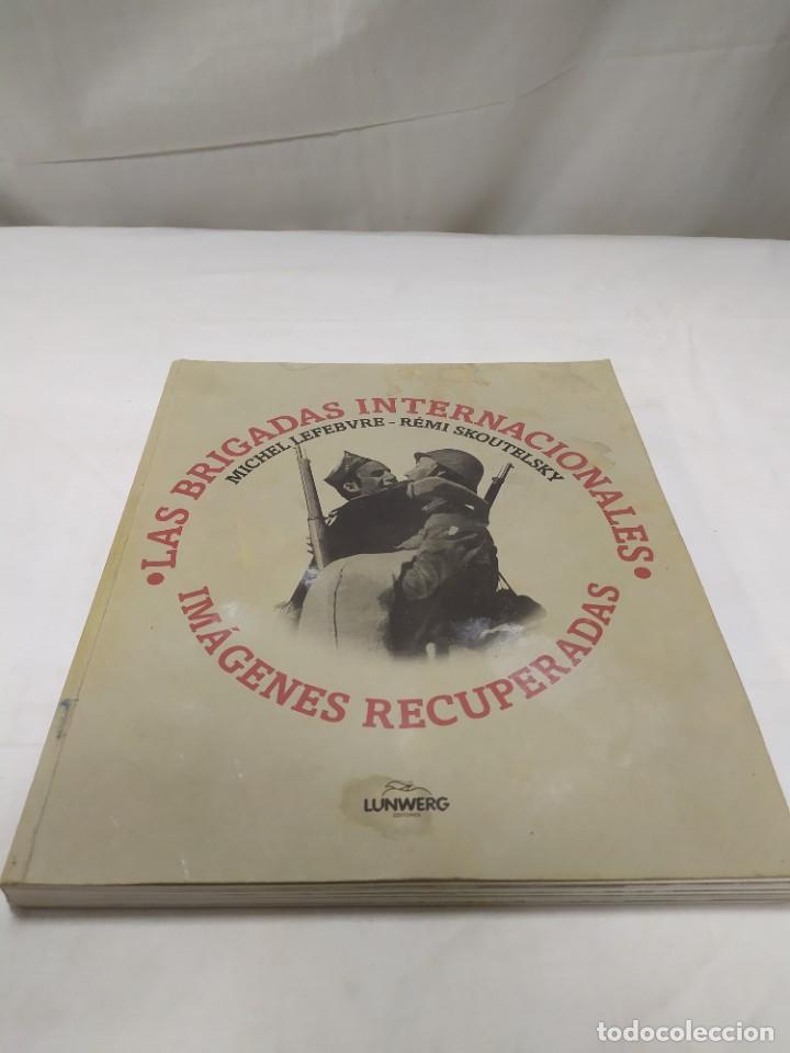 Militaria: Las brigadas Internacionales im&aacute;genes recuperadas