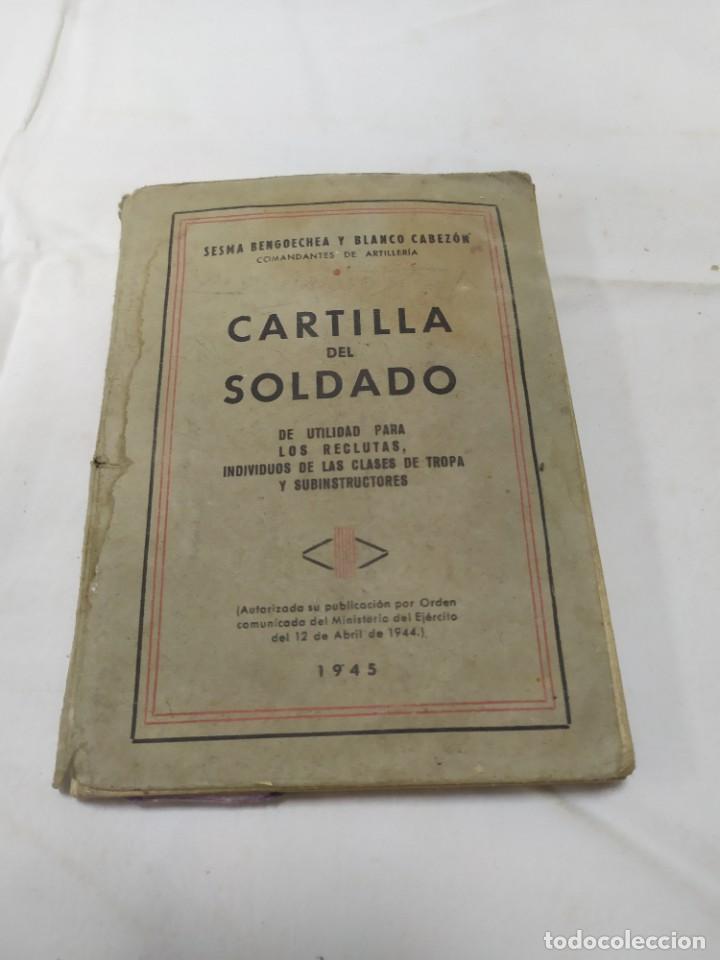 Militaria: Cartilla del soldado. Sesma Bengoechea y Blanco Cabez&oacute;n. 1945