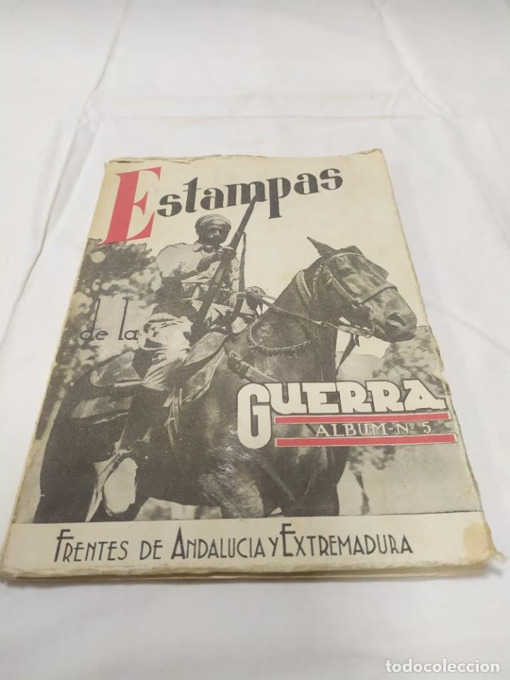 Militaria: Estampas de guerra, &aacute;lbum n&uacute;mero 5. Frentes de Andaluc&iacute;a y Extremadura. Editorial Nacional. 1938
