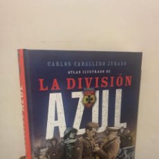 Militaria: LIBRO LA DIVISIÓN AZUL. Lote 358633170